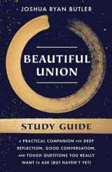 9780593445051-0593445058-Beautiful Union Study Guide: A Practical Companion for Deep Reflection, Good Conversation, and Tough Questions You Really Want to Ask (But Haven't Yet)