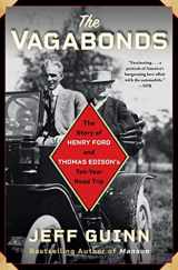 9781501159312-1501159313-The Vagabonds: The Story of Henry Ford and Thomas Edison's Ten-Year Road Trip