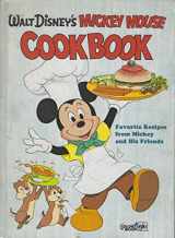 9780307168122-0307168123-Walt Disney's Mickey Mouse Cookbook: Favorite Recipes from Mickey and His Friends