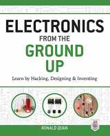 9780071837286-0071837280-Electronics from the Ground Up: Learn by Hacking, Designing, and Inventing