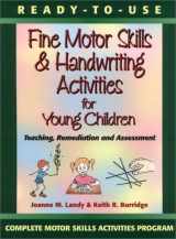 9780130139429-0130139424-Ready to Use Fine Motor Skills & Handwriting Activities for Young Children