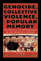 9780842029827-0842029826-Genocide, Collective Violence, and Popular Memory: The Politics of Remembrance in the Twentieth Century (The World Beat Series)