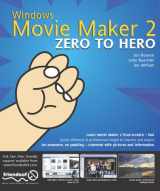 9781904344452-1904344453-Windows Movie Maker 2 Zero to Hero