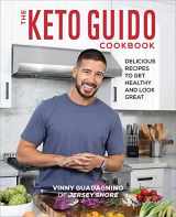 9781641524827-1641524820-The Keto Guido Cookbook: Delicious Recipes to Get Healthy and Look Great