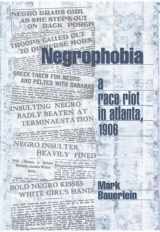 9781893554238-1893554236-Negrophobia: A Race Riot in Atlanta, 1906