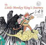 9781602209817-1602209812-Little Monkey King's Journey: Retold in English and Chinese (Stories of the Chinese Zodiac)
