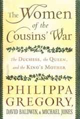 9781451629545-1451629540-The Women of the Cousins' War: The Duchess, the Queen, and the King's Mother