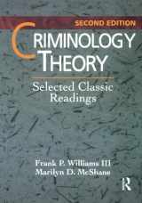 9781138136410-1138136417-Criminology Theory: Selected Classic Readings