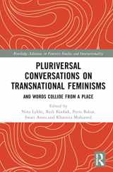 9781032457994-1032457996-Pluriversal Conversations on Transnational Feminisms (Routledge Advances in Feminist Studies and Intersectionality)