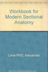 9780721642543-0721642543-Modern Sectional Anatomy Workbook