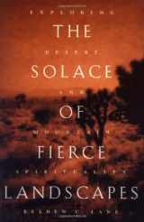 9780195116823-0195116828-The Solace of Fierce Landscapes: Exploring Desert and Mountain Spirituality