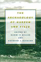 9780812216417-0812216415-The Archaeology of Garden and Field