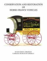 9781795596275-1795596279-Conservation and Restoration of Horse-Drawn Vehicles