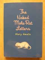9780439865913-0439865913-The Naked Mole Rat Letters
