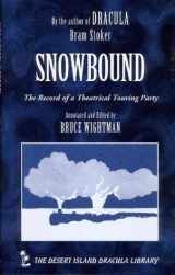 9781874287292-1874287295-Snowbound: The Record of a Theatrical Touring Party