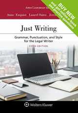 9781454889144-1454889144-Just Writing: Grammar, Punctuation, and Style for the Legal Writer [Connected Casebook] (Looseleaf) (Aspen Coursebook)