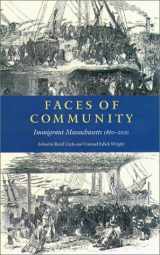 9780934909822-0934909822-Faces of Community: Immigrant Massachusetts 1860-2000