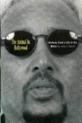 9781569801260-1569801266-The Animal in Hollywood
