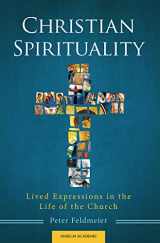 9781599826356-1599826356-Christian Spirituality: Lived Expressions in the Life of the Church
