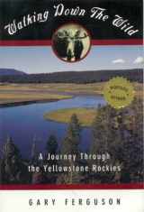 9780062585813-0062585819-Walking Down the Wild: A Journey Through the Yellowstone Rockies