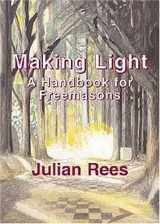 9780853182535-0853182531-Making Light Handbook For Freemasons