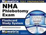 9781516709519-1516709519-NHA Phlebotomy Exam Flashcard Study System: Phlebotomy Test Practice Questions and Review for the NHA's Certified Phlebotomy Technician Examination