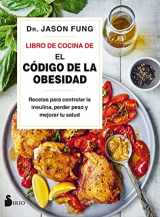 9788418000089-8418000082-Libro de Cocina de El código de la obesidad: Recetas para controlar la insulina, perder peso y mejorar tu salud (Spanish Edition)