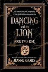 9781626499010-1626499012-Dancing with the Lion: Rise