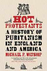 9780300126280-030012628X-Hot Protestants: A History of Puritanism in England and America