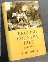 9780192121509-0192121502-English Country Life 1780-1830