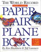9780761143833-0761143831-The World Record Paper Airplane Book (Paper Airplanes)