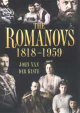 9780750922753-0750922753-The Romanovs 1818-1959: Alexander II of Russia and His Family