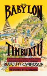 9781463411299-1463411294-From Babylon to Timbuktu: A History of Ancient Black Races Including the Black Hebrews