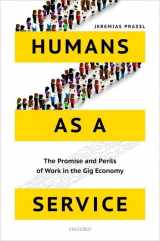 9780198797012-019879701X-Humans as a Service: The Promise and Perils of Work in the Gig Economy