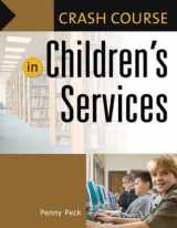 9781591583523-1591583527-Crash Course in Children's Services