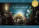 9781629723570-1629723576-Celebrating a Christ-centered Christmas: Children's Edition