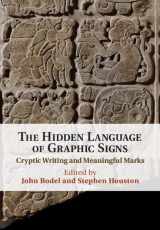9781108840613-1108840612-The Hidden Language of Graphic Signs: Cryptic Writing and Meaningful Marks