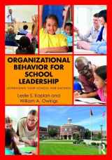 9781138948709-1138948705-Organizational Behavior for School Leadership: Leveraging Your School for Success