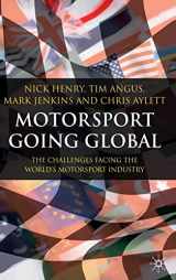 9781403942890-1403942897-Motorsport Going Global: The Challenges Facing the World's Motorsport Industry