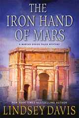 9780312647292-0312647298-The Iron Hand of Mars: A Marcus Didius Falco Mystery (Marcus Didius Falco Mysteries, 4)