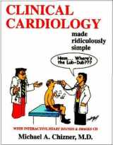 9780940780637-0940780631-Clinical Cardiology Made Ridiculously Simple (MedMaster Series 2006 Edition)