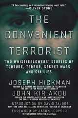 9781510711624-1510711627-The Convenient Terrorist: Two Whistleblowers' Stories of Torture, Terror, Secret Wars, and CIA Lies