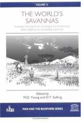 9781850704171-1850704171-The World's Savannas: Economic Driving Forces, Ecological Constraints and Policy Options for Sustainable Land Use (Man and the Biosphere Series)
