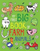9781499812831-1499812833-My First Big Book of Farm Animals (My First Big Book of Coloring)