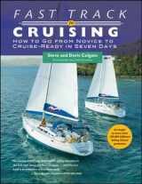 9780071406727-0071406727-Fast Track to Cruising: How to Go from Novice to Cruise-Ready in Seven Days