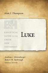 9781433676178-1433676176-Luke (Exegetical Guide to the Greek New Testament)