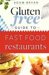 9781468107463-1468107461-The Gluten Free Fast Food Guide