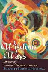 9781570753831-1570753830-Wisdom Ways: Introducing Feminist Biblical Interpretation