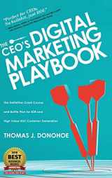 9781633939523-1633939529-The CEO's Digital Marketing Playbook: The Definitive Crash Course and Battle Plan for B2B and High Value B2C Customer Generation