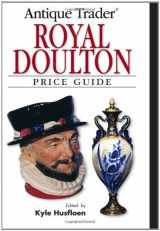 9780896893207-0896893200-Antique Trader Royal Doulton Price Guide